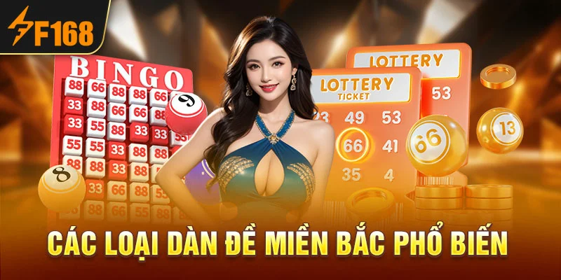 Các loại dàn đề miền Bắc phổ biến