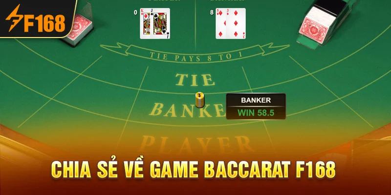 Chia sẻ về game Baccarat F168