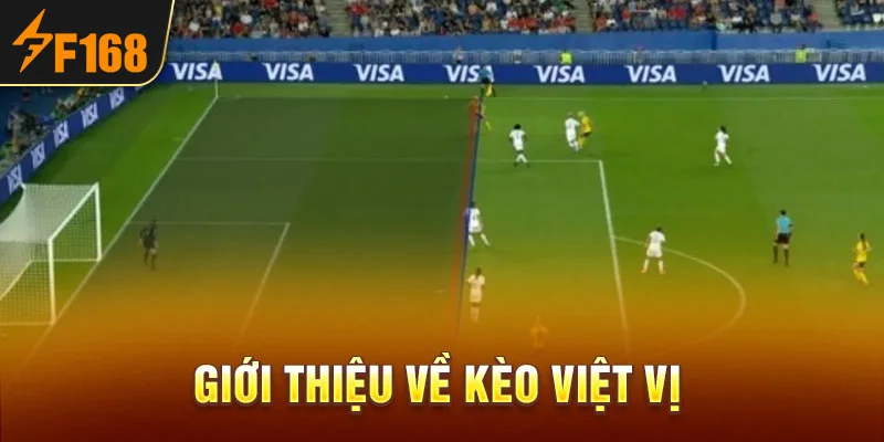 Giới thiệu về kèo việt vị