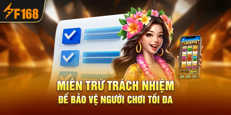 Miễn trừ trách nhiệm để bảo vệ người chơi tối đa